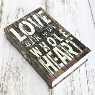 Книга сейф Love With Your Whole Heart, 24 х 16 х 5,5 см - Книга сейф Love With Your Whole Heart, 24 х 16 х 5,5 см